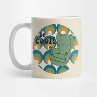 Be Cool! Mug